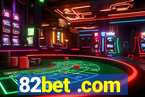 82bet .com